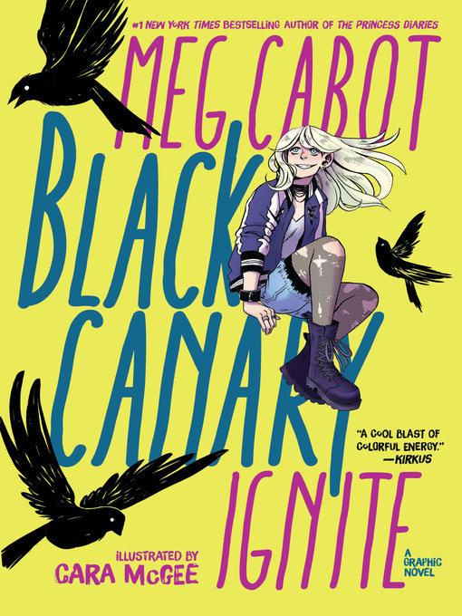 Title details for Black Canary: Ignite by Meg Cabot - Wait list